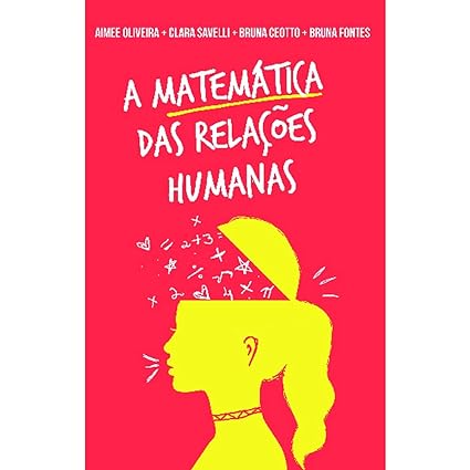 A Matemática das Relações Humanas