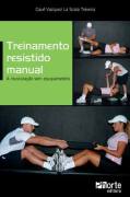 treinamento resistido manual - a musculacao sem equipamentos