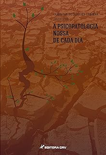 A Psicopatologia Nossa De Cada Dia