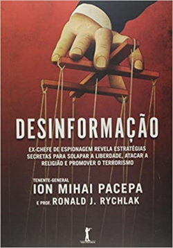 Desinformacao - Ex-chefe De Espionagem Revela Estrategias Secretas Para Solapar A Liberdade