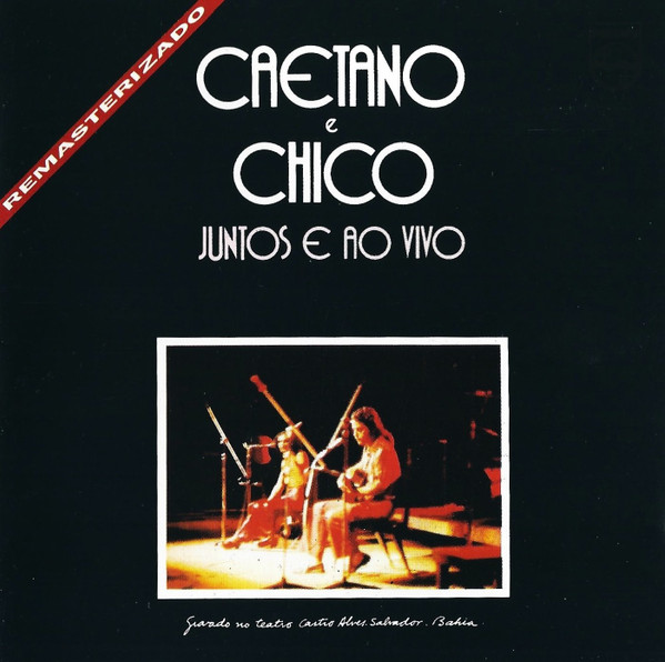 Caetano E Chico — Juntos ao Vivo