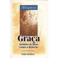 graça - antidoto de Deus contra a rejeição