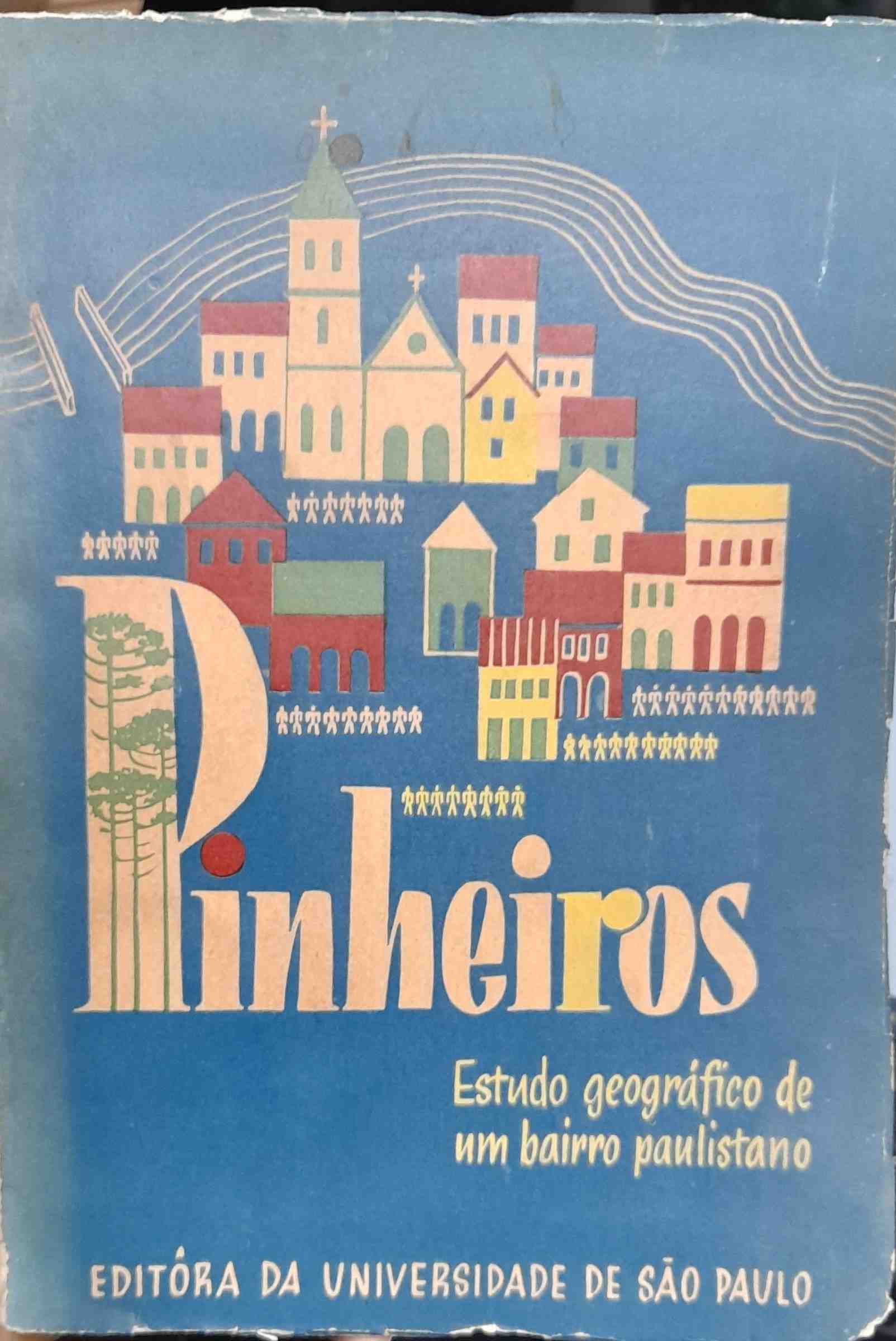 pinheiros - estudos geograficos de um bairro paulistano