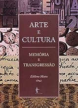 Arte e cultura - Memória e transgressão