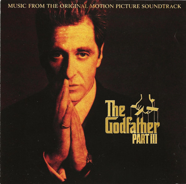 Carmine Coppola, Nino Rota — The Godfather Part III (Music From The Original Motion Picture Soundtrack)