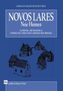 Novos Lares - Contos Retratos E Cenas Da Vida Dos Judeus No Brasil