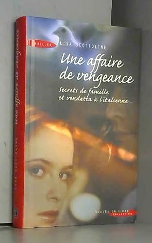 une affaire de vengeance