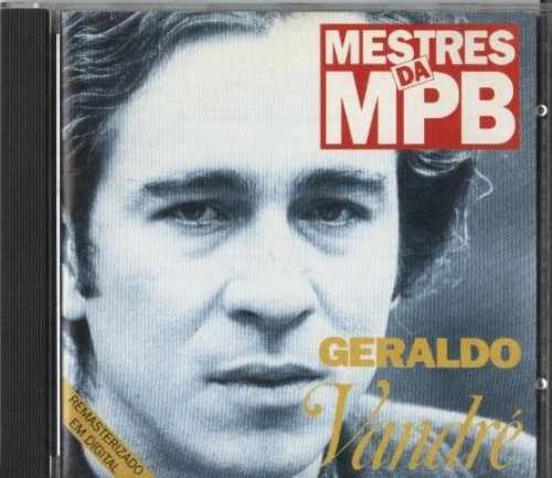 Geraldo Vandré — Hora de Lutar / Mestres da MPB