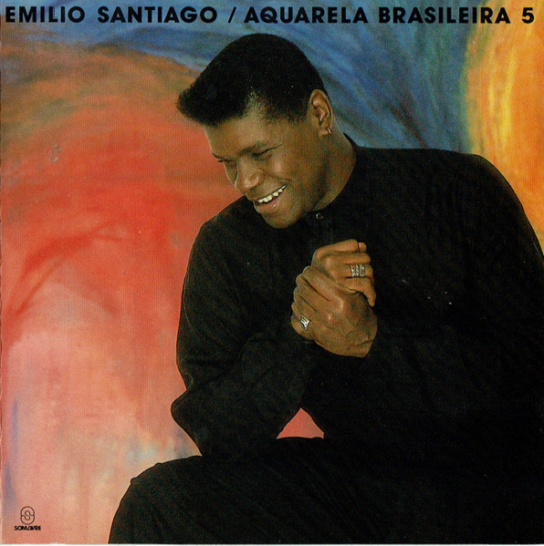 Emilio Santiago — Aquarela Brasileira 5
