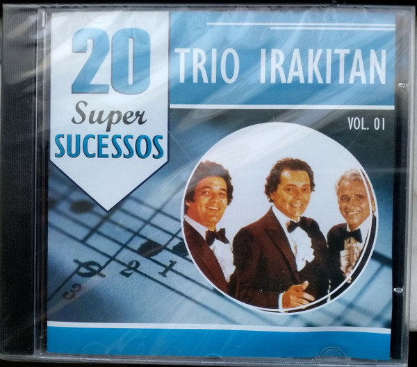 Trio Irakitan — 20 Super Sucessos Vol. 1