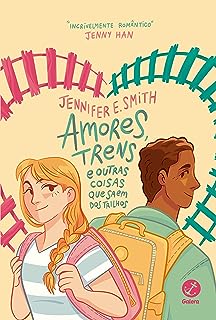 Amores trens e outras coisas que saem dos trilhos