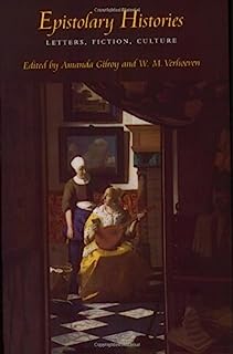 Epistolary Histories - Letters Fiction Culture