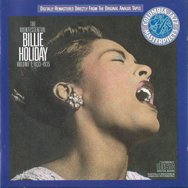 Billie Holiday — The Quintessential Billie Holiday Vol 1, (1933-1935)