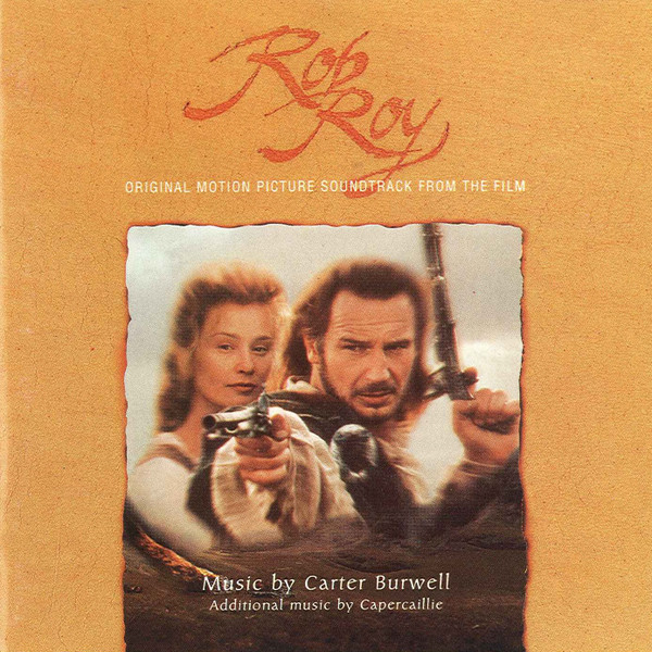 Carter Burwell , Additional Music By Capercaillie  — (OMP Soundtrack From The Film) Rob Roy )