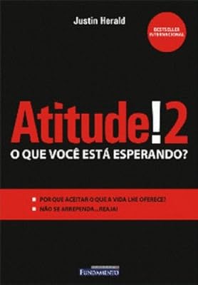 Atitude! O que você está esperando? Vol. 02