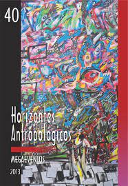 Horizontes Antropológicos Megaevent0 - Ano19 N°40 jul/dez 2013