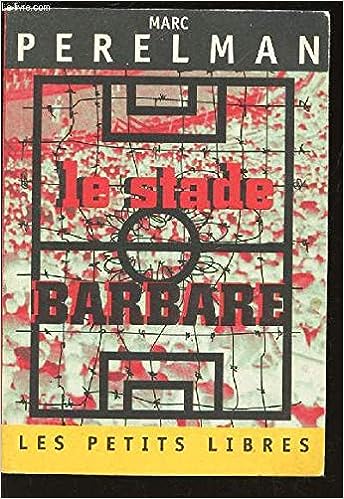 Le stade barbare