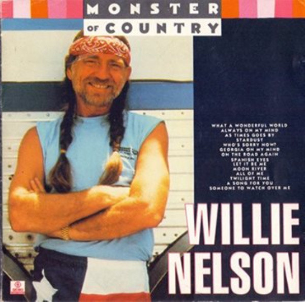 Willie Nelson — Monster Of Country