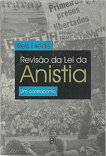Revisão da Lei da Anistia - Um Contraponto