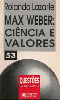 Max Weber Ciencia E Valores