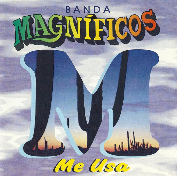 Banda Magníficos — Me Usa