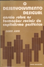o desenvolvimento desigual ensaio sobre as formacoes sociais do capitalismo periferico