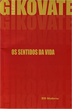 Os Sentidos Da Vida