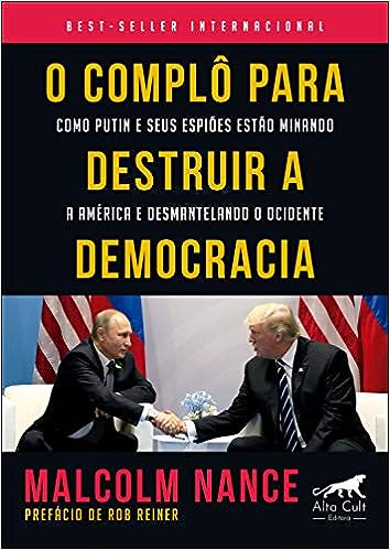 O complô para destruir a democracia