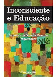 Inconsciente E Educaçao