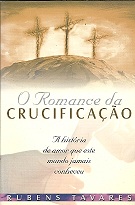 O romance da crucificacao