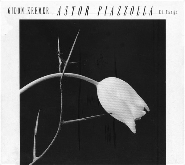 Gidon Kremer / Astor Piazzolla — El Tango