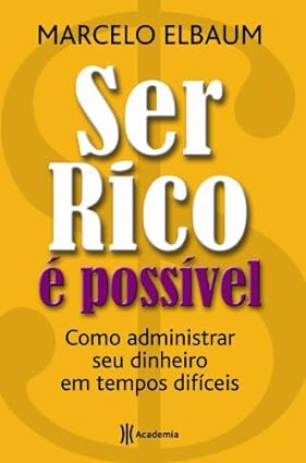 Ser rico é possível