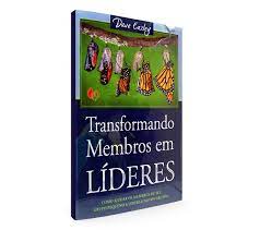 transformando membros em lideres