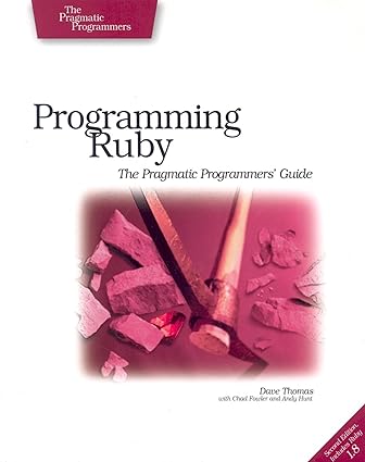 Programming Ruby - The Pragmatic Programmers' Guide