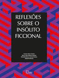 Reflexoes sobre o insolito ficcional
