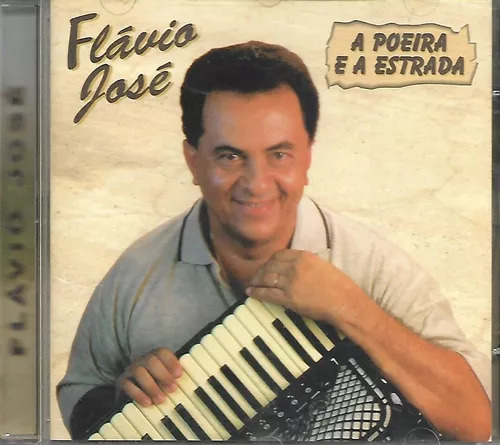 Flávio José — A Poeira e a Estrada