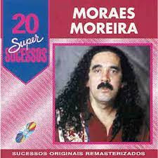 Moraes Moreira — 20 Super Sucessos