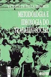 Metodologia e ideologia do trabalho social