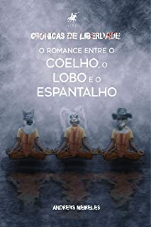 O Romance Entre O Coelho, O Lobo E O Espantalho