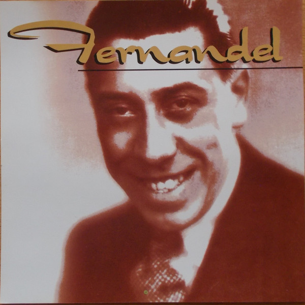 Fernandel — Fernandel