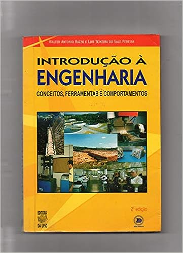 Introdução À Engenharia - Conceitos Ferramentas e Comportamentos
