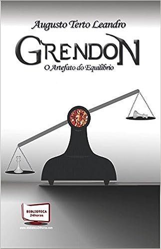 Grendon - O Artefato Do Equilíbrio