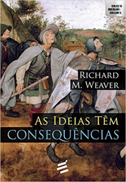 As Ideias Tem Consequencias