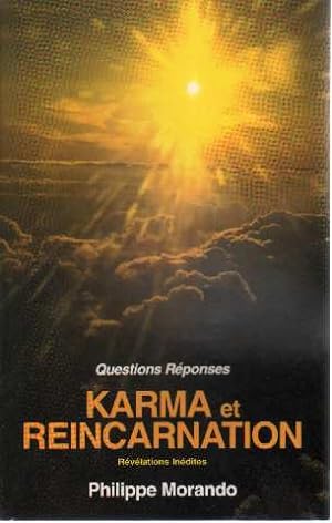 Questions reponses Karma et réincarnation révélations inédites