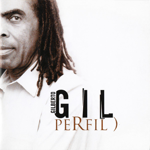 Gilberto Gil — Perfil )