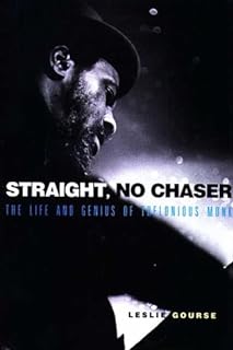 Straight No Chaser - The Life and Genius of Thelonious Monk