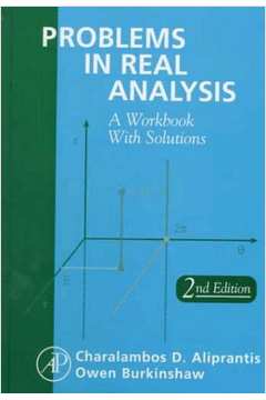 Problems in Real Analysis - A Workbook With Solutions