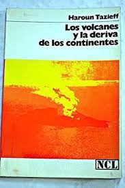 los volcanes y la deriva de los continentes