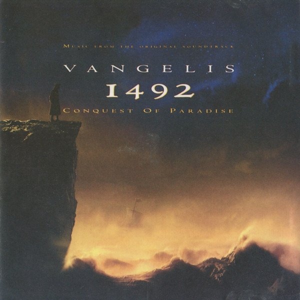Vangelis — 1492 – Conquest Of Paradise (Music From The Original Soundtrack)