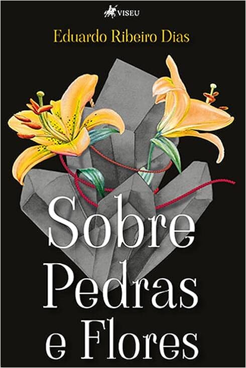 Sobre Pedras e Flores